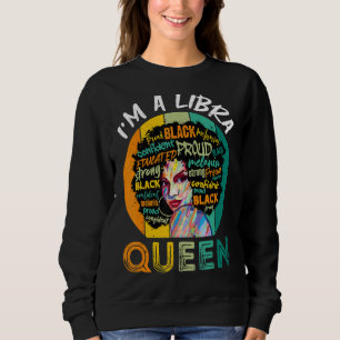 I'm A Libra Queen Vintage Melanin Black Women Horo Sweatshirt