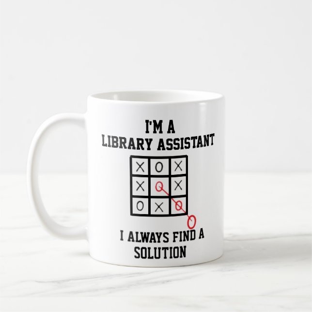 Im A Library Assistant I Always Find A Solution  Coffee Mug (Left)