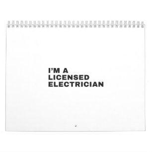 I'M A LICENSED ELECTRICIAN CALENDAR