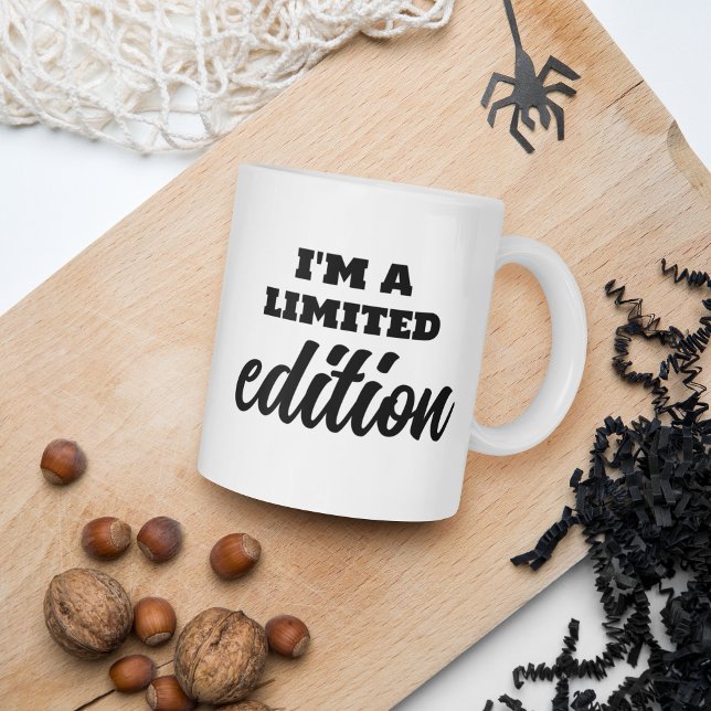 I'm A Limited Edition Bold And Script Affirmation Coffee Mug (Creator Uploaded)