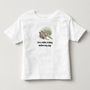 I'm a little crabby before my nap toddler t-shirt