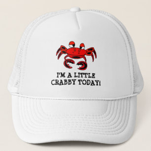 I'm A Little Crabby Today Ball Cap