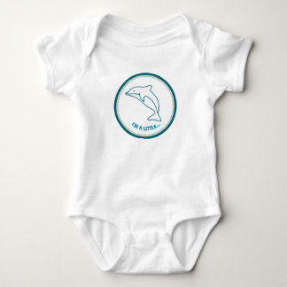 I'm a little... DOLPHIN! Baby Bodysuit