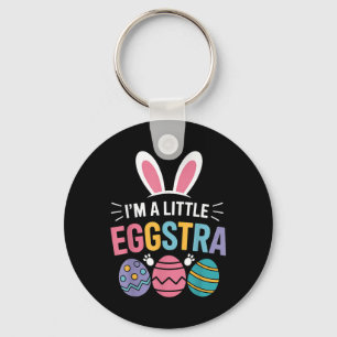 Im A Little Eggstra Funny Easter Bunny For Toddler Keychain