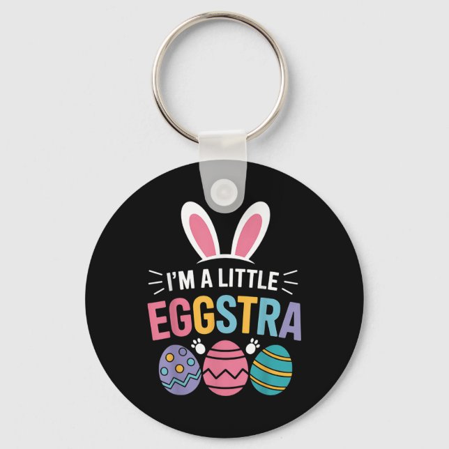 Im A Little Eggstra Funny Easter Bunny For Toddler Keychain (Front)