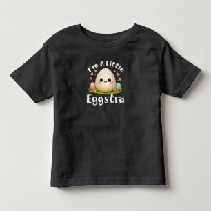 I'm A Little Eggstra Kids Toddler T-shirt
