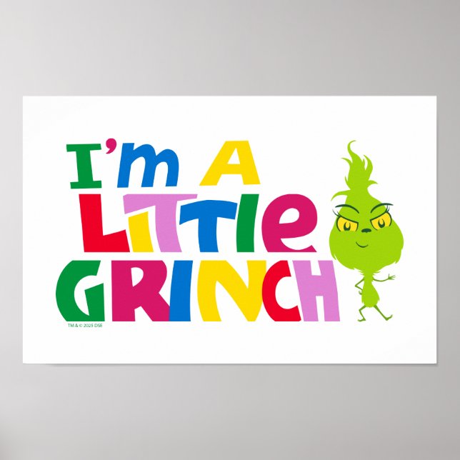 I'm a Little Grinch Colorful Graphic Poster (Front)