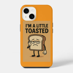 I'm a Little Toasted iPhone 14 Case