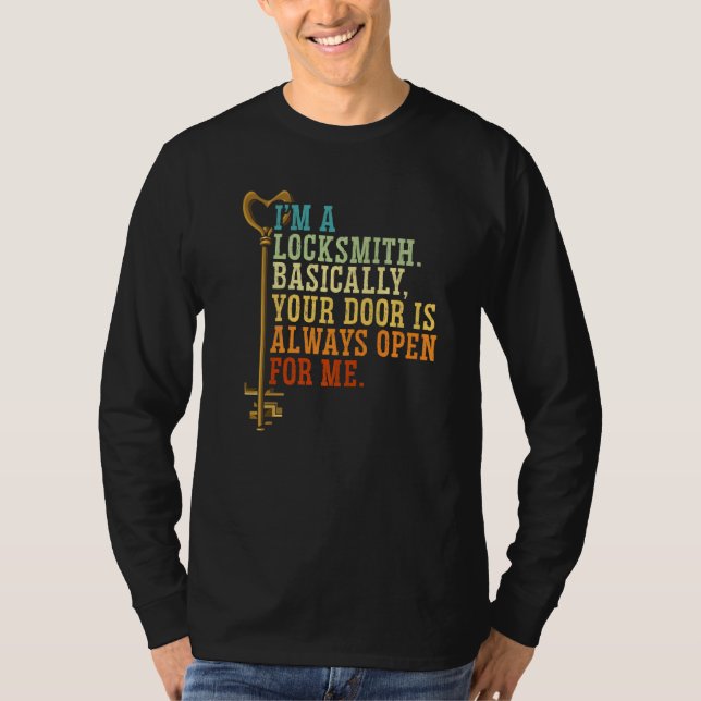 I'm A Locksmith Locksmithing Lock Picking Keyhole  T-Shirt (Front)
