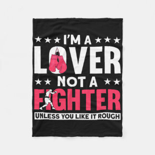 I'm A Lover Not A Fighter - Funny Boxer Boxing  Fleece Blanket