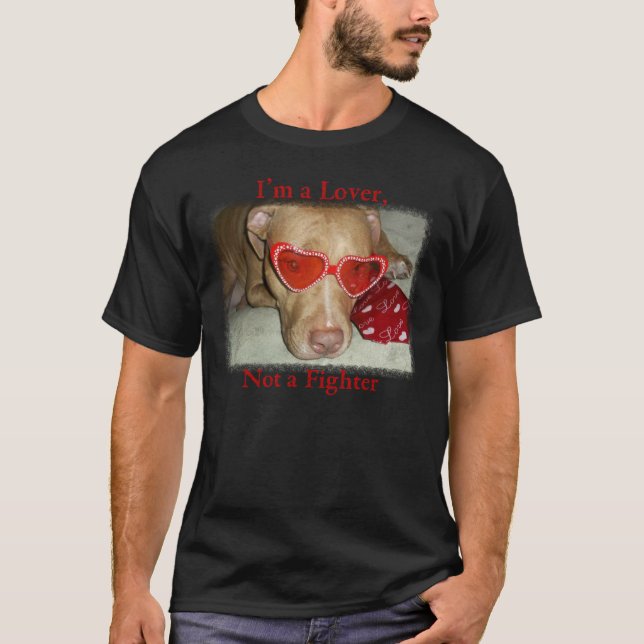 I'm a Lover Not a Fighter t-shirt (Front)