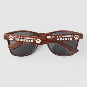 I'm a Lowrider Brother Sunglasses