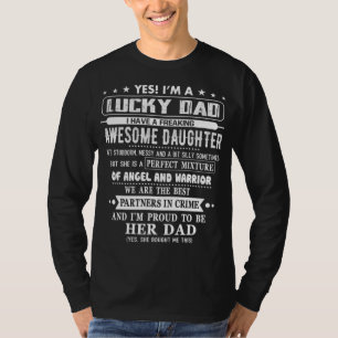 I'm A Lucky Dad I Have A Awesome Daughter She's St T-Shirt