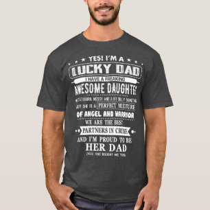 Im A Lucky Dad I Have A Awesome Daughter Shes T-Shirt