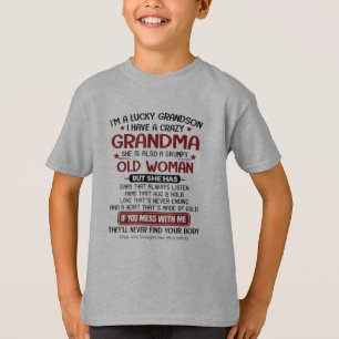 I'm A Lucky Grandson I Have A Crazy Grandma T-Shirt