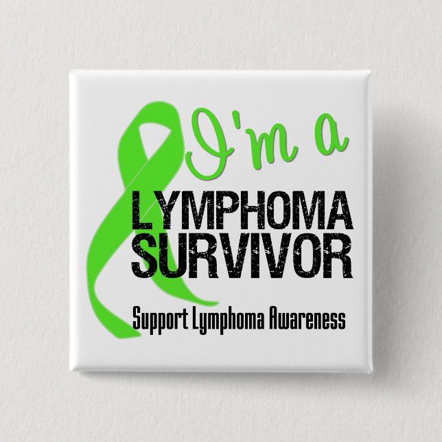 I'm a Lymphoma Survivor 2 Inch Square Button (Front)