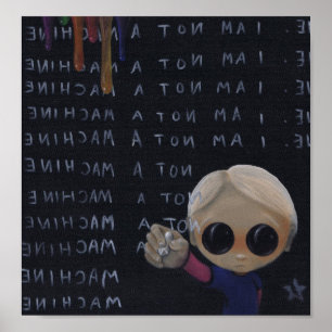 i'm a machine art print