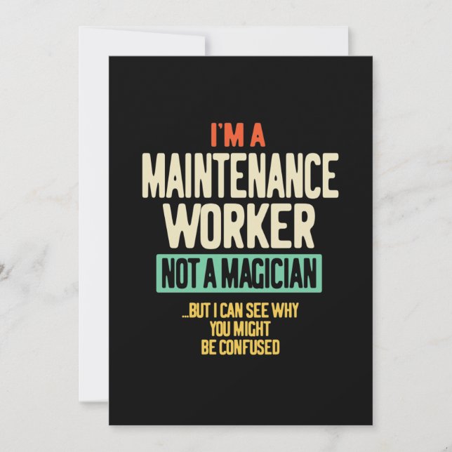I'm a Maintenance Worker Not a Magician Invitation (Front)
