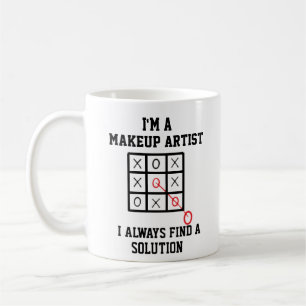 Im A Makeup Artist I Always Find A Solution Mug