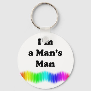 I'm A Man's Man Keychain