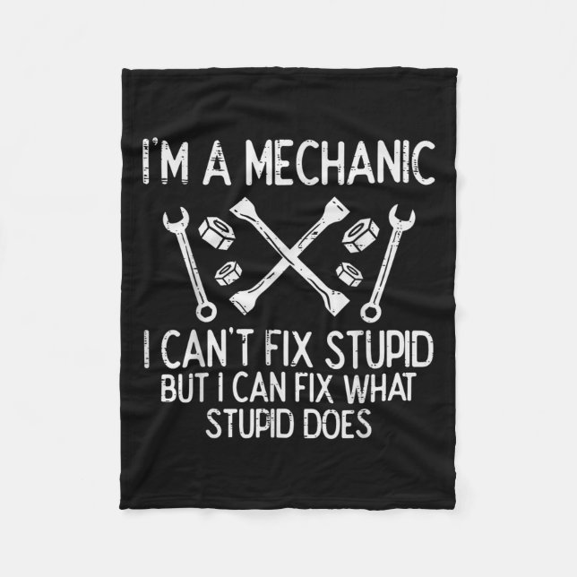 Im A Mechanic Cant Fix Stud Funny Car Auto Garage  Fleece Blanket (Front)