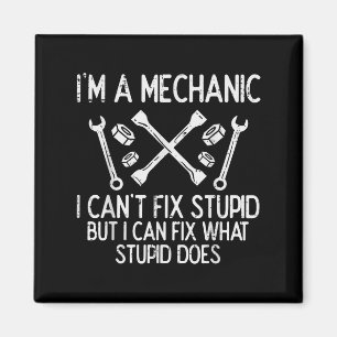Im A Mechanic Cant Fix Stud Funny Car Auto Garage Magnet