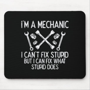 Im A Mechanic Cant Fix Stud Funny Car Auto Garage  Mouse Pad