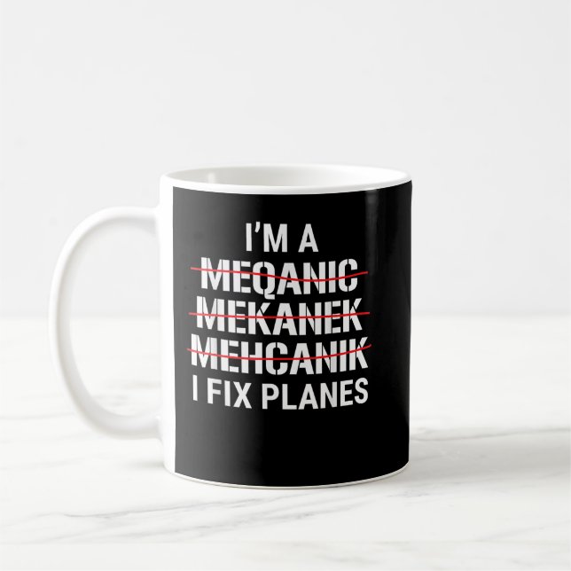 I'm A Mechanic Coffee Mug (Left)