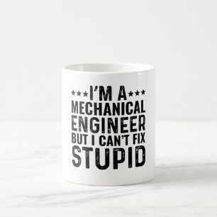 I'M A Mechanical Engineer But I Can't Fix Stupid Coffee Mug