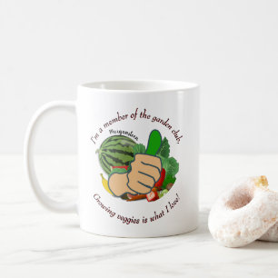 Im a member of the garden club I love veggies  Coffee Mug