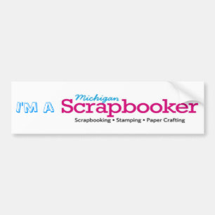 I'm a Michigan Scrapbooker Bumper Sticker