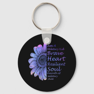 I'm A Military Kid Brave Heart Resilient Soul Keychain