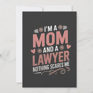 I'm a Mom and a Lawyer Nothing Scares Me Invitation
