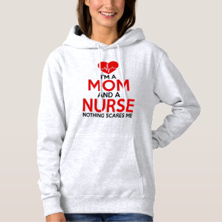 I'm a mom and a nurse hoodie