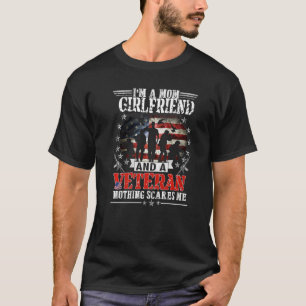 I'm A Mom Girlfriend Veteran Mother's Day Patrioi T-Shirt