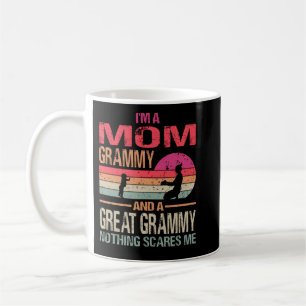 I'm A Mom Grammy And A Great Grammy Nothing Scares Coffee Mug