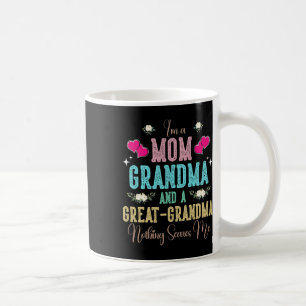 I'm A Mom Grandma And A Great Grandma Mother's Day Coffee Mug