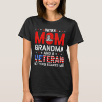 I'm A Mom Grandma And A Veteran Female Veteran Gra