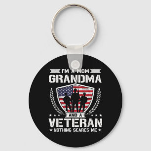 Im A Mom Grandma And A Veteran Nothing Es Me Keychain