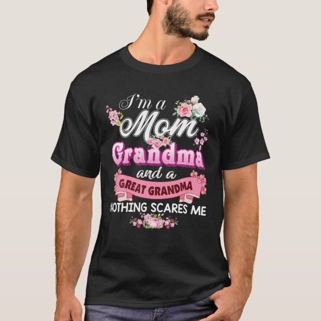 I'm A Mom Grandma And Great Nothing Scares Me Moth T-Shirt (Front)