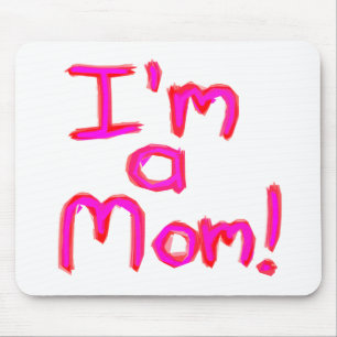 I'M A MOM! MOUSE PAD