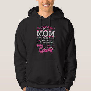 I'm A Mom That Mean I'm Creative Cool Passionate Hoodie