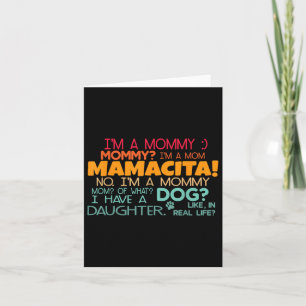 Im A Mommy, Mommy_ Im A Mom Mamacita Design Card