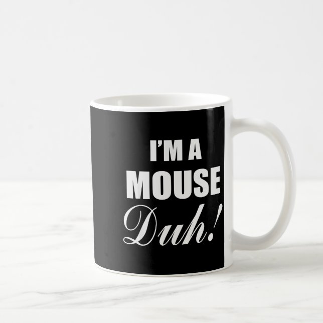 I'm A Mouse Duh Costume Funny Halloween Ideas  Coffee Mug (Right)