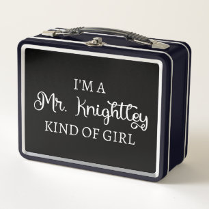 I'm A Mr. Knightley Kind Of Girl I Metal Lunch Box