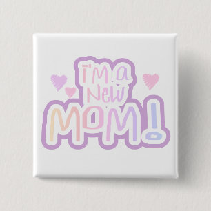 I'm a New Mom Tshirts and Gifts 2 Inch Square Button