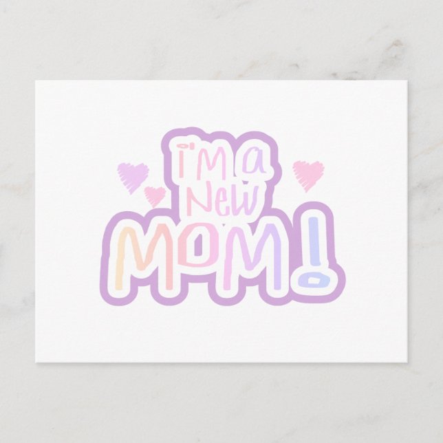 I'm a New Mom Tshirts and Gifts Postcard (Front)