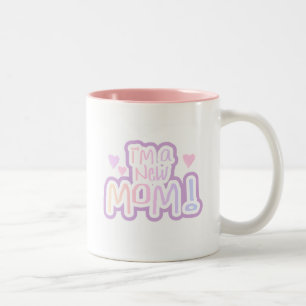 I'm a New Mom Tshirts and Gifts Two-Tone Coffee Mug