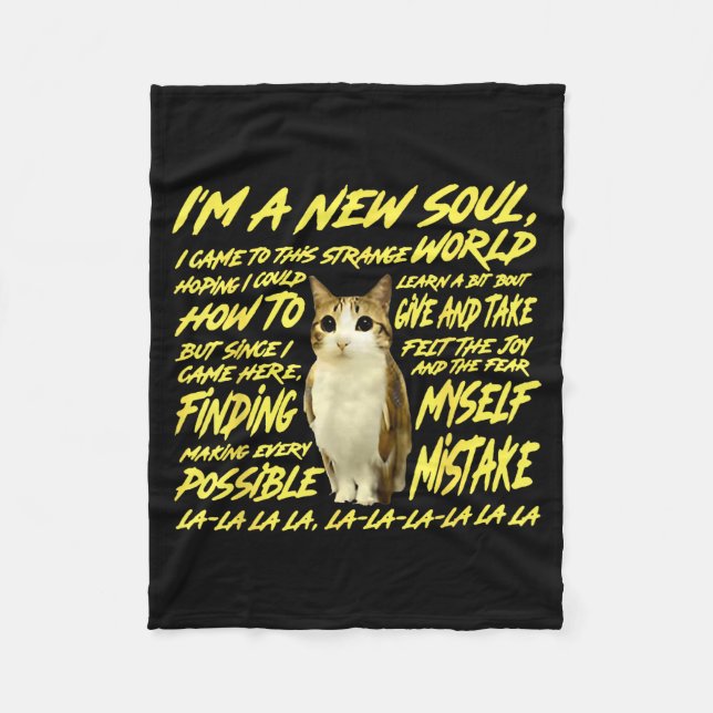 I'm A New Soul I Came To This Strange World - Cat  Fleece Blanket (Front)