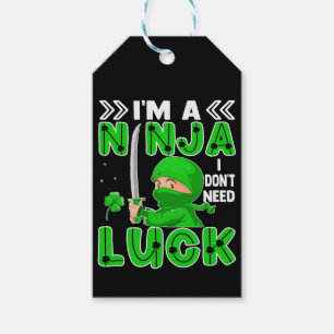 I'm A Ninja I Don't Need Luck St. Patrick's Day Gift Tags